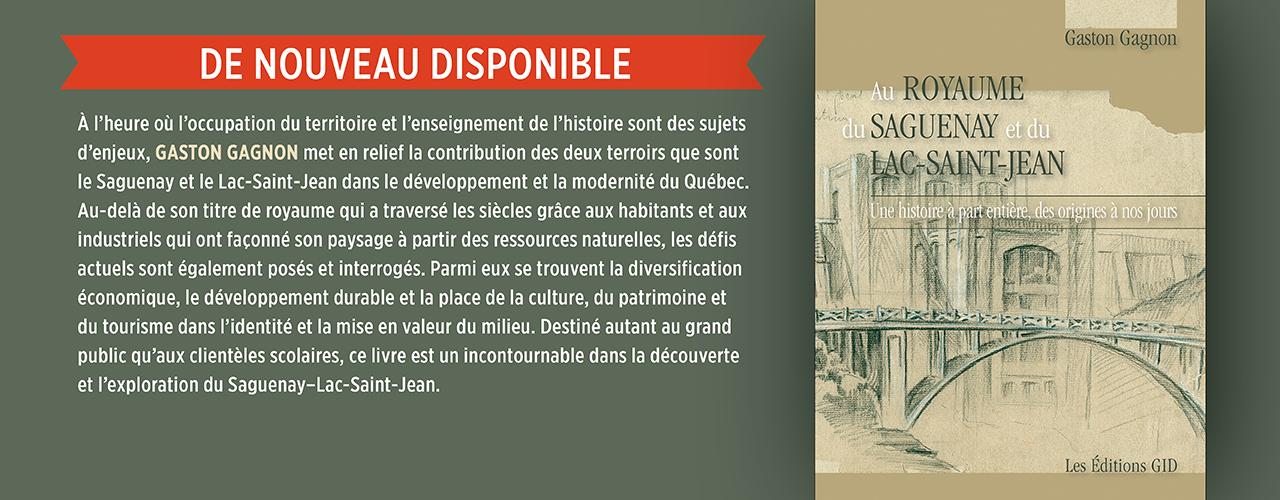 Bandeau annonçant que le livre Le royaume du Saguenay Lac-Saint-Jean, est de nouveau disponible.