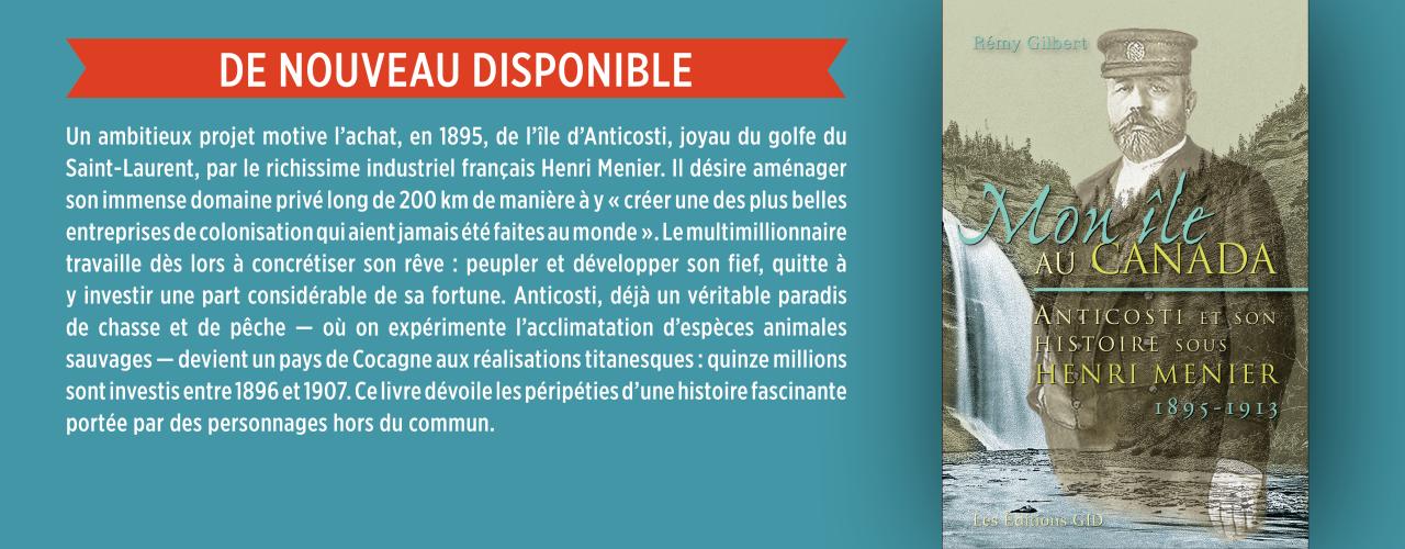Bandeau annonçant que le livre Mon île au Canada Anticosti, est de nouveau disponible.