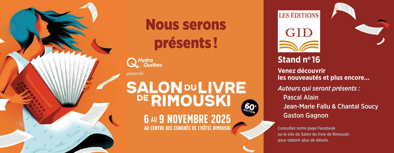 Bandeau annoncant les auteurs présents au stand des Éditions GID au Salon du livre de Rimouski 2025