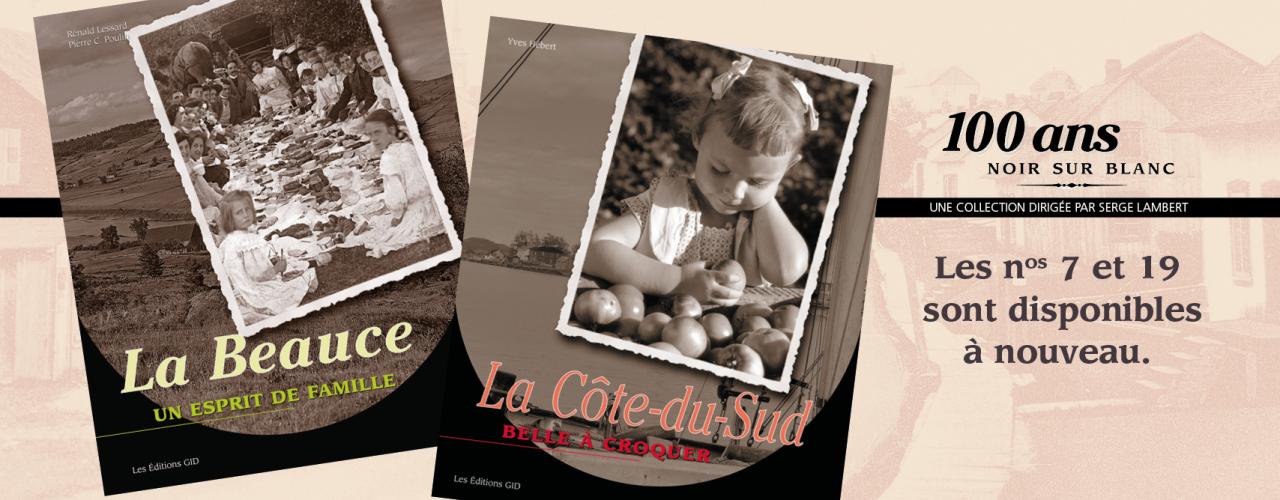 Bandeau annoncant que les titres La Côte-du-Sud et La Beauce sont de nouveau disponibles dans la collection «100 ans noir sur blanc » 